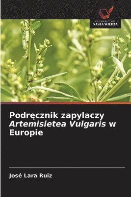 Podręcznik zapylaczy Artemisietea Vulgaris w Europie