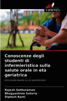 Conoscenze degli studenti di infermieristica sulla salute orale in età geriatrica