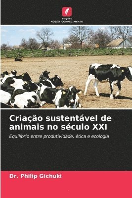 Criação sustentável de animais no século XXI