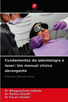 Fundamentos da odontologia a laser: Um manual clínico abrangente