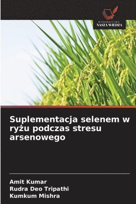 Suplementacja selenem w ryżu podczas stresu arsenowego
