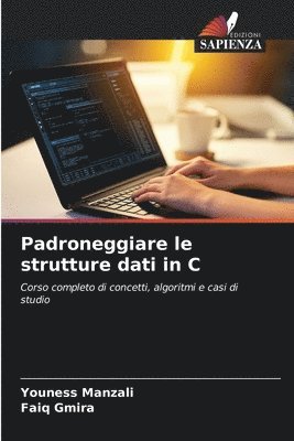 Padroneggiare le strutture dati in C