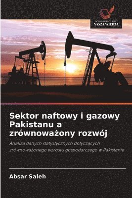 Sektor naftowy i gazowy Pakistanu a zrównoważony rozwój