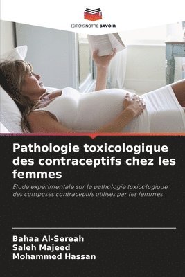 Pathologie toxicologique des contraceptifs chez les femmes