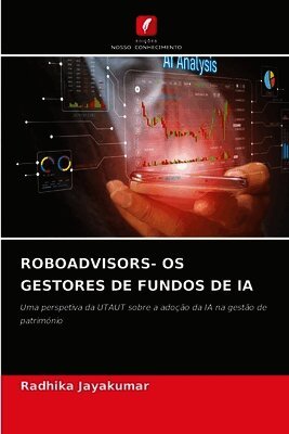 Roboadvisors- OS Gestores de Fundos de Ia