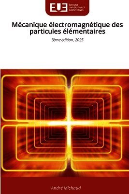 Mécanique électromagnétique des particules élémentaires