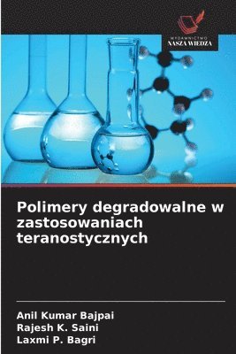 Polimery degradowalne w zastosowaniach teranostycznych