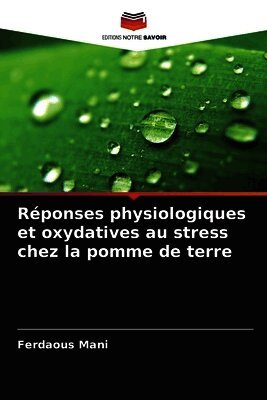 Réponses physiologiques et oxydatives au stress chez la pomme de terre