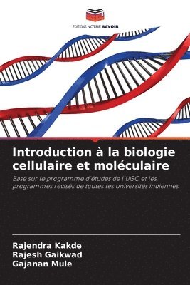Introduction à la biologie cellulaire et moléculaire