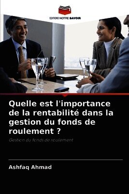 Quelle est l'importance de la rentabilité dans la gestion du fonds de roulement ?