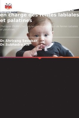 Moulage nasoalvéolaire préchirurgical dans la prise en charge des fentes labiales et palatines