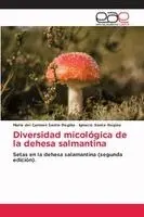María del Carmen Santa-Regina, Ignacio Santa-Regina - Diversidad micológica de la dehesa salmantina, Häftad. Tillgänglighet: Lägg i varukorg