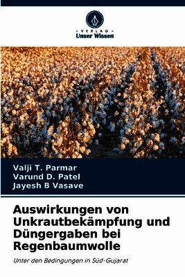 Auswirkungen von Unkrautbekämpfung und Düngergaben bei Regenbaumwolle