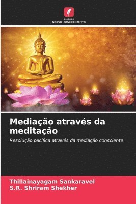 Thillainayagam Sankaravel, S R Shriram Shekher - Mediação através da meditação, Häftad