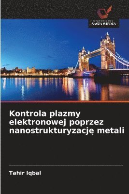 Kontrola plazmy elektronowej poprzez nanostrukturyzację metali