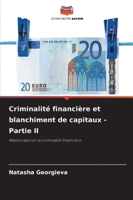 Criminalité financière et blanchiment de capitaux - Partie II