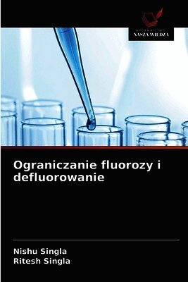 Ograniczanie fluorozy i defluorowanie