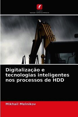 Mikhail Melnikov - Digitalização e tecnologias inteligentes nos processos de HDD, Häftad. Tillgänglighet: Lägg i varukorg