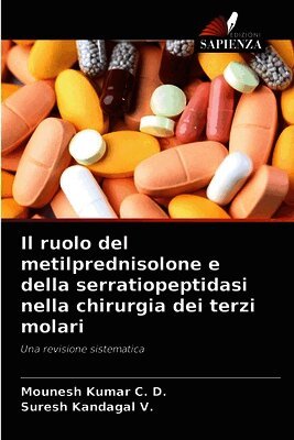 Il ruolo del metilprednisolone e della serratiopeptidasi nella chirurgia dei terzi molari