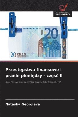 Przestępstwa finansowe i pranie pieniędzy - częśc II