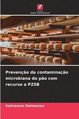 Prevenção da contaminação microbiana do pão com recurso a PZSB