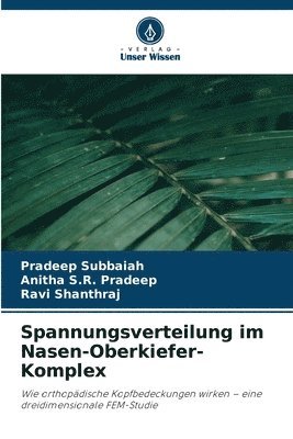 Spannungsverteilung im Nasen-Oberkiefer-Komplex