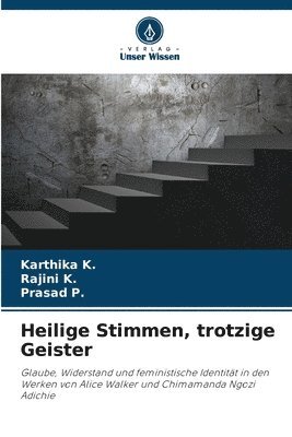 Karthika K, Rajini K, Prasad P - Heilige Stimmen, trotzige Geister, Häftad. Tillgänglighet: Lägg i varukorg