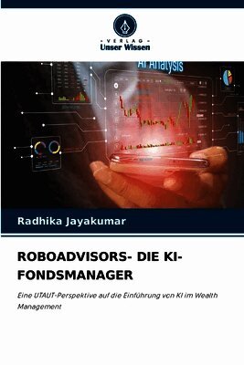 Roboadvisors- Die Ki-Fondsmanager