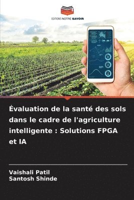 Évaluation de la santé des sols dans le cadre de l'agriculture intelligente