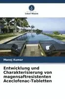 Entwicklung und Charakterisierung von magensaftresistenten Aceclofenac-Tabletten