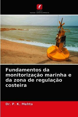 Fundamentos da monitorização marinha e da zona de regulação costeira