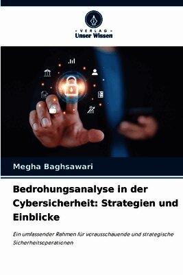 Megha Baghsawari - Bedrohungsanalyse in der Cybersicherheit, Häftad