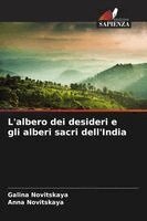 Galina Novitskaya, Anna Novitskaya - L'albero dei desideri e gli alberi sacri dell'India, Häftad