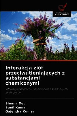 Interakcja ziól przeciwutleniających z substancjami chemicznymi