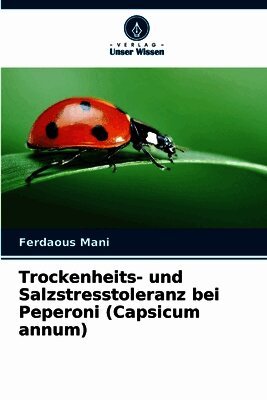 Trockenheits- und Salzstresstoleranz bei Peperoni (Capsicum annum)
