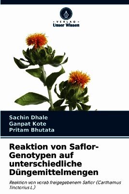 Reaktion von Saflor-Genotypen auf unterschiedliche Düngemittelmengen