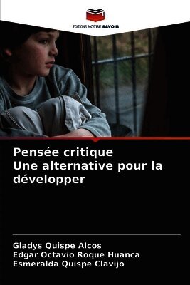 Pensée critique Une alternative pour la développer