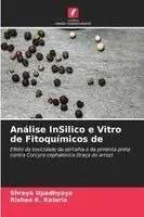 Shreya Upadhyaya, Rishee K Kalaria - Análise InSilico e Vitro de Fitoquímicos de, Häftad. Tillgänglighet: Lägg i varukorg