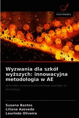 Susana Bastos, Liliana Azevedo, Laurindo Oliveira - Wyzwania dla szkól wyższych, Häftad