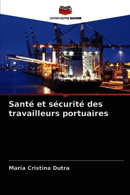 Santé et sécurité des travailleurs portuaires
