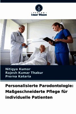 Nitigya Kumar, Rajesh Kumar Thakur, Prerna Kataria - Personalisierte Parodontologie, Häftad