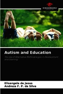 Elisangela de Jesus, Andreza F P Da Silva - Autism and Education, Häftad. Tillgänglighet: Lägg i varukorg