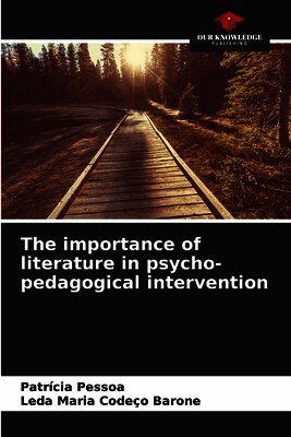 Patrícia Pessoa, Leda Maria Codeço Barone - importance of literature in psycho-pedagogical intervention, Häftad
