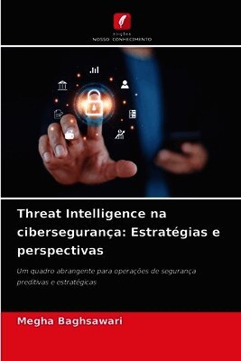 Megha Baghsawari - Threat Intelligence na cibersegurança, Häftad