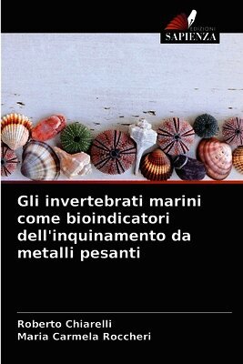 Gli invertebrati marini come bioindicatori dell'inquinamento da metalli pesanti
