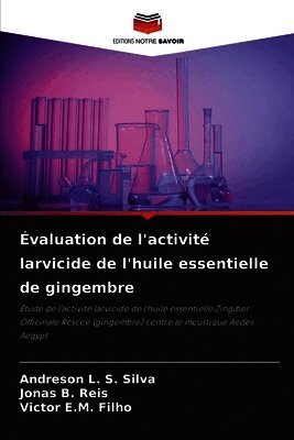 Évaluation de l'activité larvicide de l'huile essentielle de gingembre