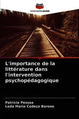 Patrícia Pessoa, Leda Maria Codeço Barone - L'importance de la littérature dans l'intervention psychopédagogique, Häftad