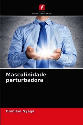 Masculinidade perturbadora