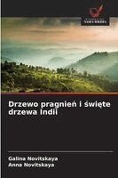 Galina Novitskaya, Anna Novitskaya - Drzewo pragnień i święte drzewa Indii, Häftad