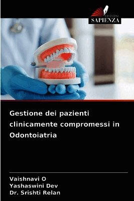 Gestione dei pazienti clinicamente compromessi in Odontoiatria